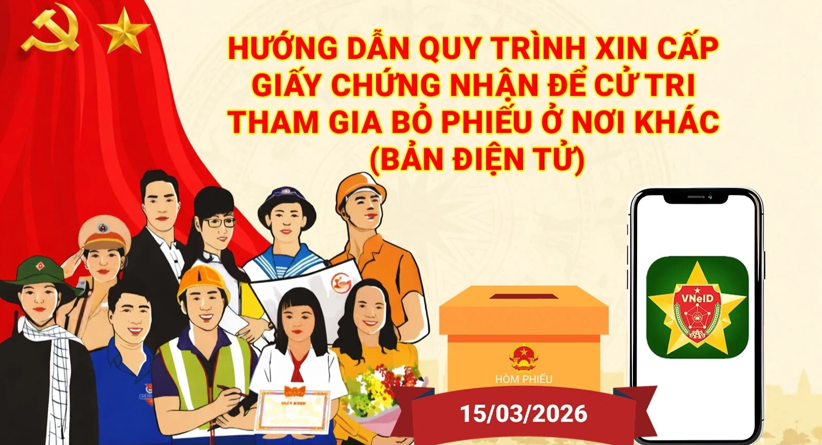 [Infographics] Hướng dẫn quy trình xin cấp giấy Chứng nhận để cử tri tham gia bỏ phiếu ở nơi khác (bản điện tử)