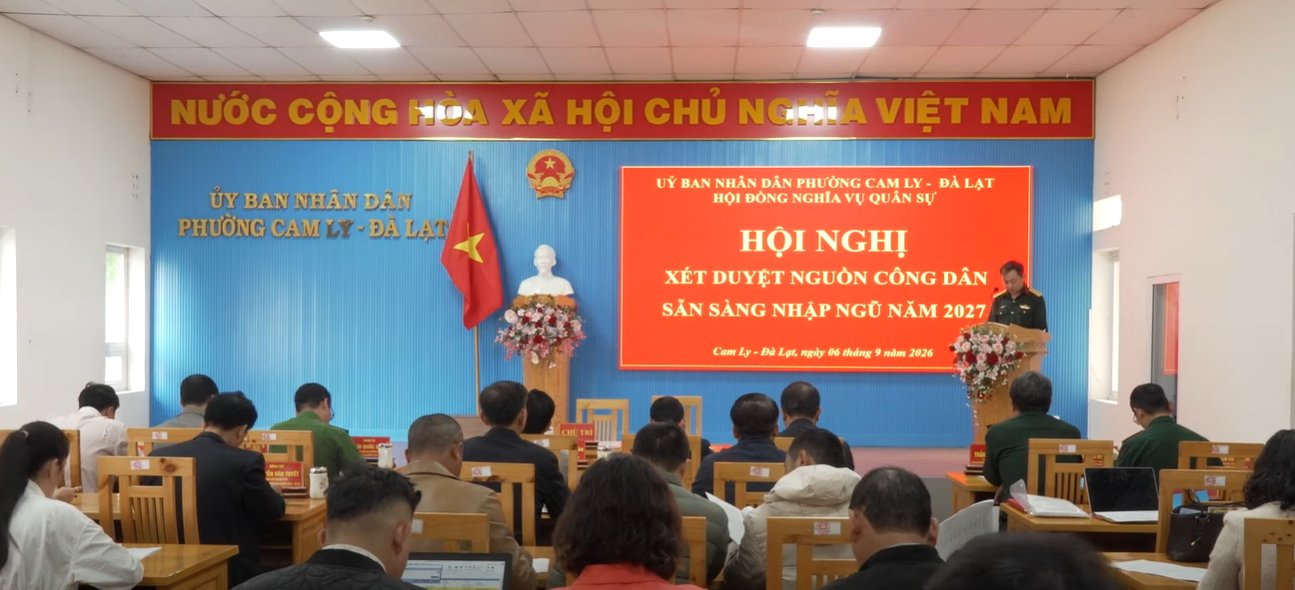 HỘI ĐỒNG NGHĨA VỤ QUÂN SỰ PHƯỜNG CAM LY - ĐÀ LẠT  XÉT DUYỆT TIÊU CHUẨN CÔNG DÂN NHẬP NGŨ NĂM 2027.