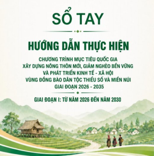 Sổ tay hướng dẫn thực hiện Chương trình mục tiêu quốc gia xây dựng nông thôn mới, giảm nghèo bền vững và phát triển kinh tế-xã hội vùng đồng bào dân tộc thiểu số và miền núi giai đoạn 2026-2030