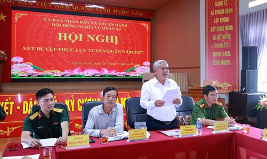 XÃ THUẬN HẠNH TỔ CHỨC HỘI NGHỊ XÉT DUYỆT THỰC LỰC TUYỂN QUÂN NĂM 2027