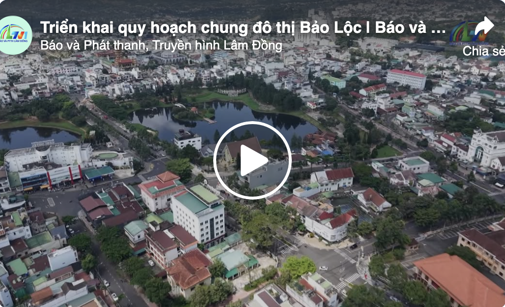 Triển khai quy hoạch chung đô thị Bảo Lộc