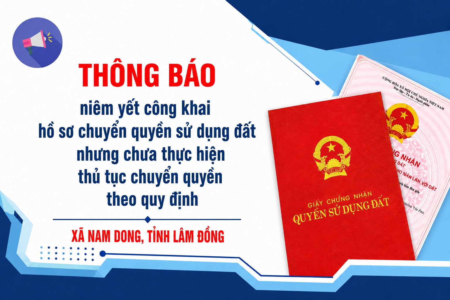 Thông báo chuyển nhượng quyền sử dụng đất nhưng chưa thực hiện thủ tục chuyển quyền theo quy định của ông Trần Sỹ Mỹ và bà Nguyễn Thị Hường chuyển nhượng cho Nguyễn Văn Tuyển; Địa chỉ: Thôn 3, xã Nam Dong, tỉnh Lâm Đồng