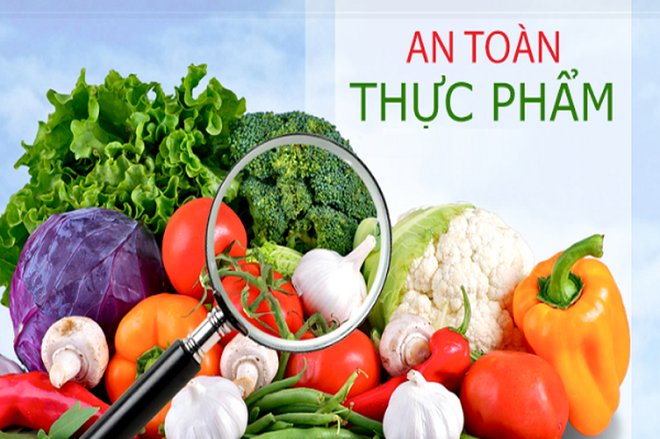 BẢO ĐẢM AN TOÀN THỰC PHẨM – TRÁCH NHIỆM CỦA MỖI NGƯỜI DÂN VÀ CƠ SỞ KINH DOANH