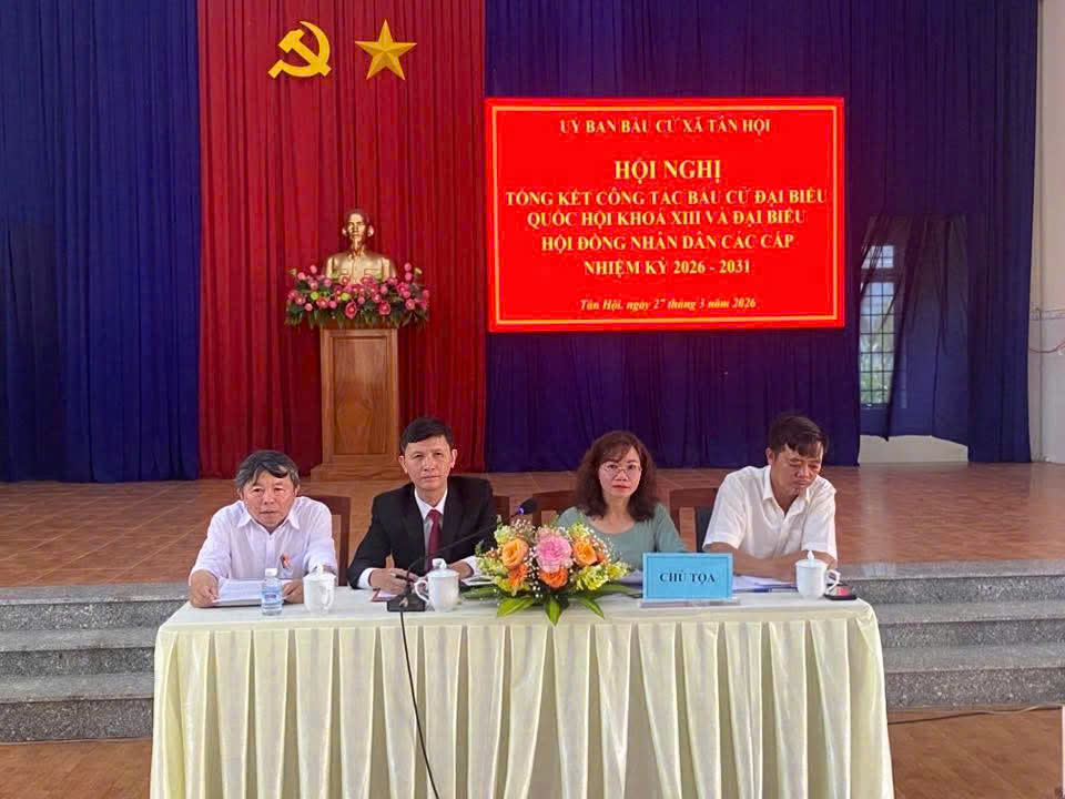 TÂN HỘI TỔNG KẾT CÔNG TÁC BẦU CỬ ĐẠI BIỂU QUỐC HỘI KHÓA XVI VÀ ĐẠI BIỂU HĐND CÁC CẤP NHIỆM KỲ 2026 – 2031