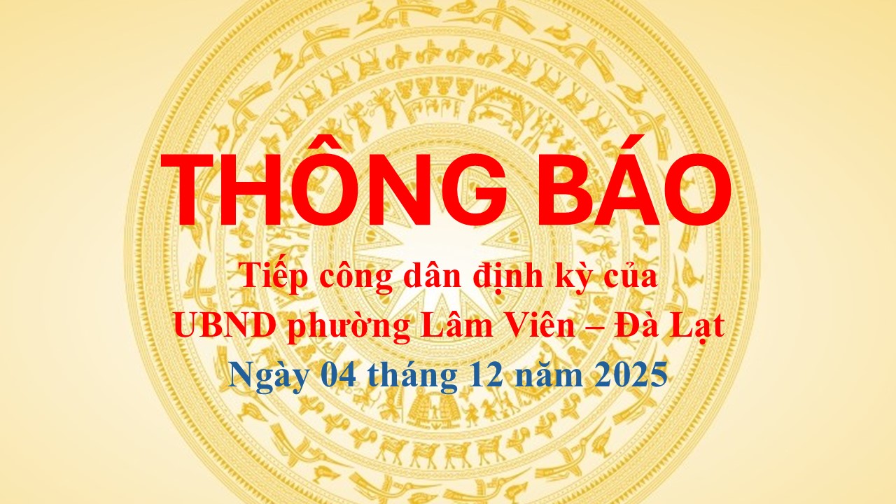 Thông báo lịch Tiếp công dân ngày 04 tháng 12 năm 2025