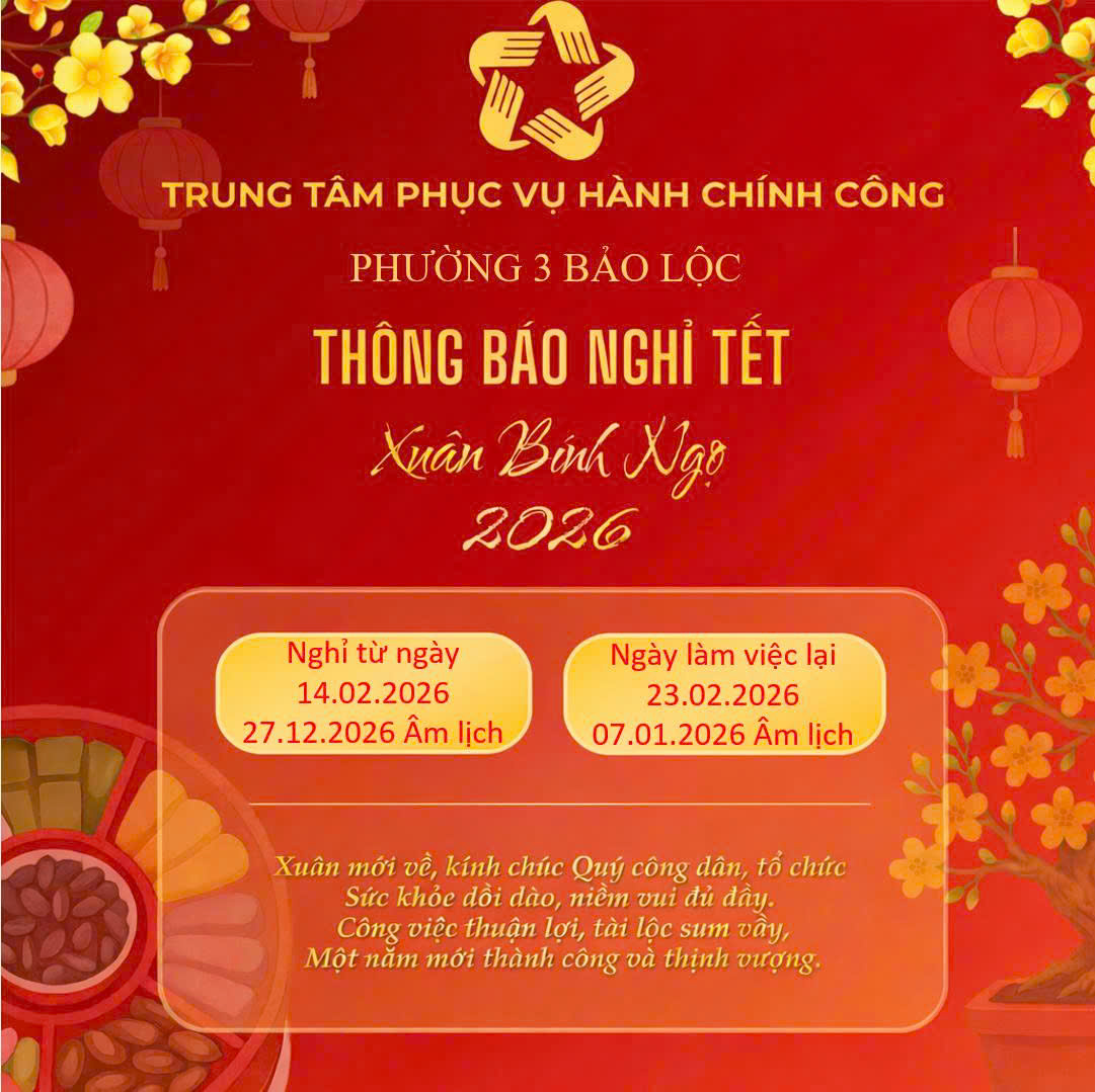 Thông báo nghỉ Tết Xuân Bính Ngọ 2026 của trung tâm Phục vụ hành chính công