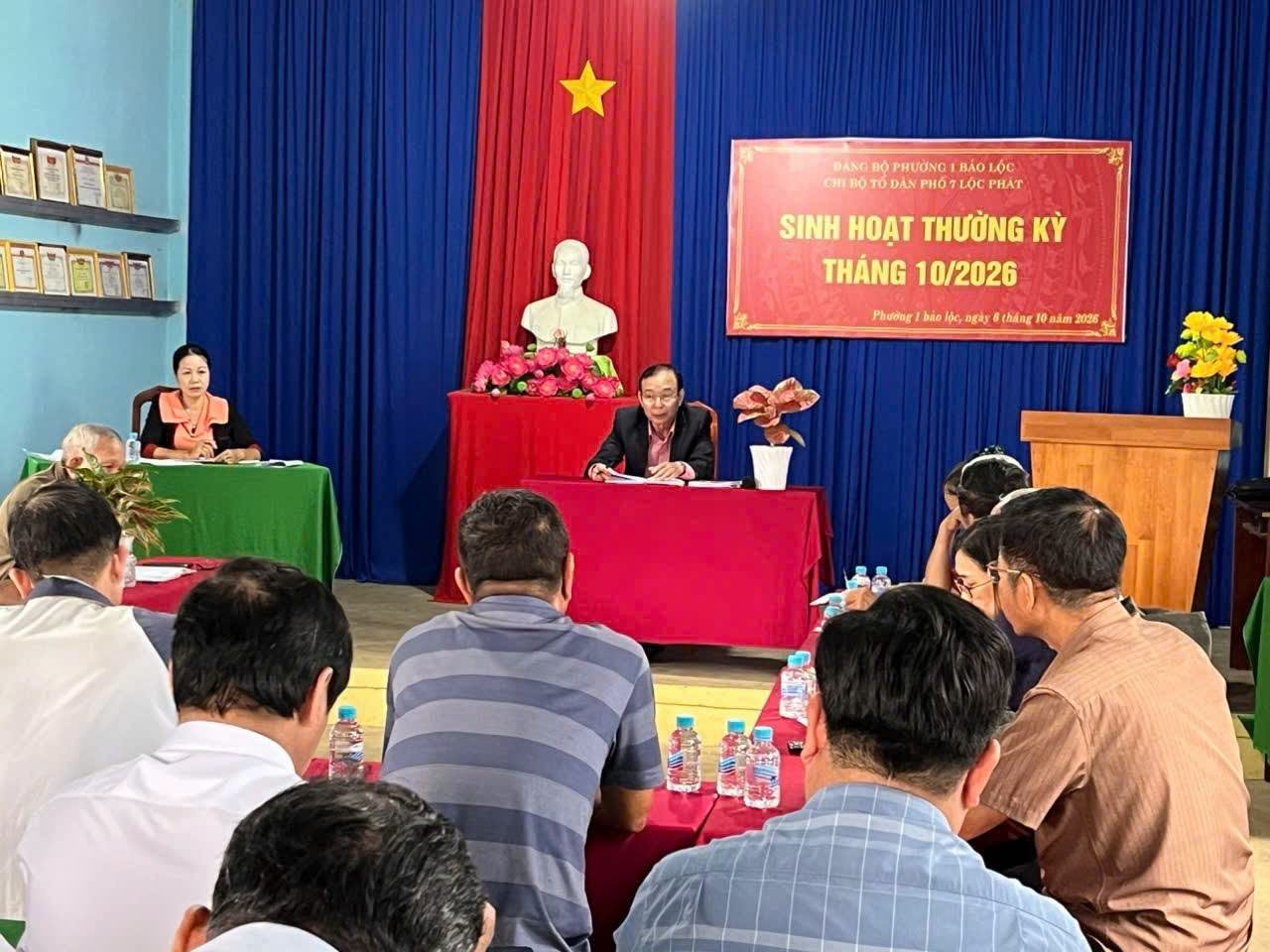  Chi bộ tổ dân phố 7 Lộc Phát Phường 1 Bảo Lộc tổ chức sinh hoạt chi bộ điểm thường kỳ tháng 10/2026