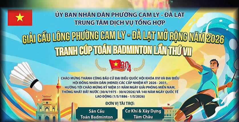 GIẢI CẦU LÔNG PHƯỜNG CAM LY - ĐÀ LẠT MỞ RỘNG NĂM 2026. TRANH CÚP TOÁN BADMINTON LẦN THỨ VII.