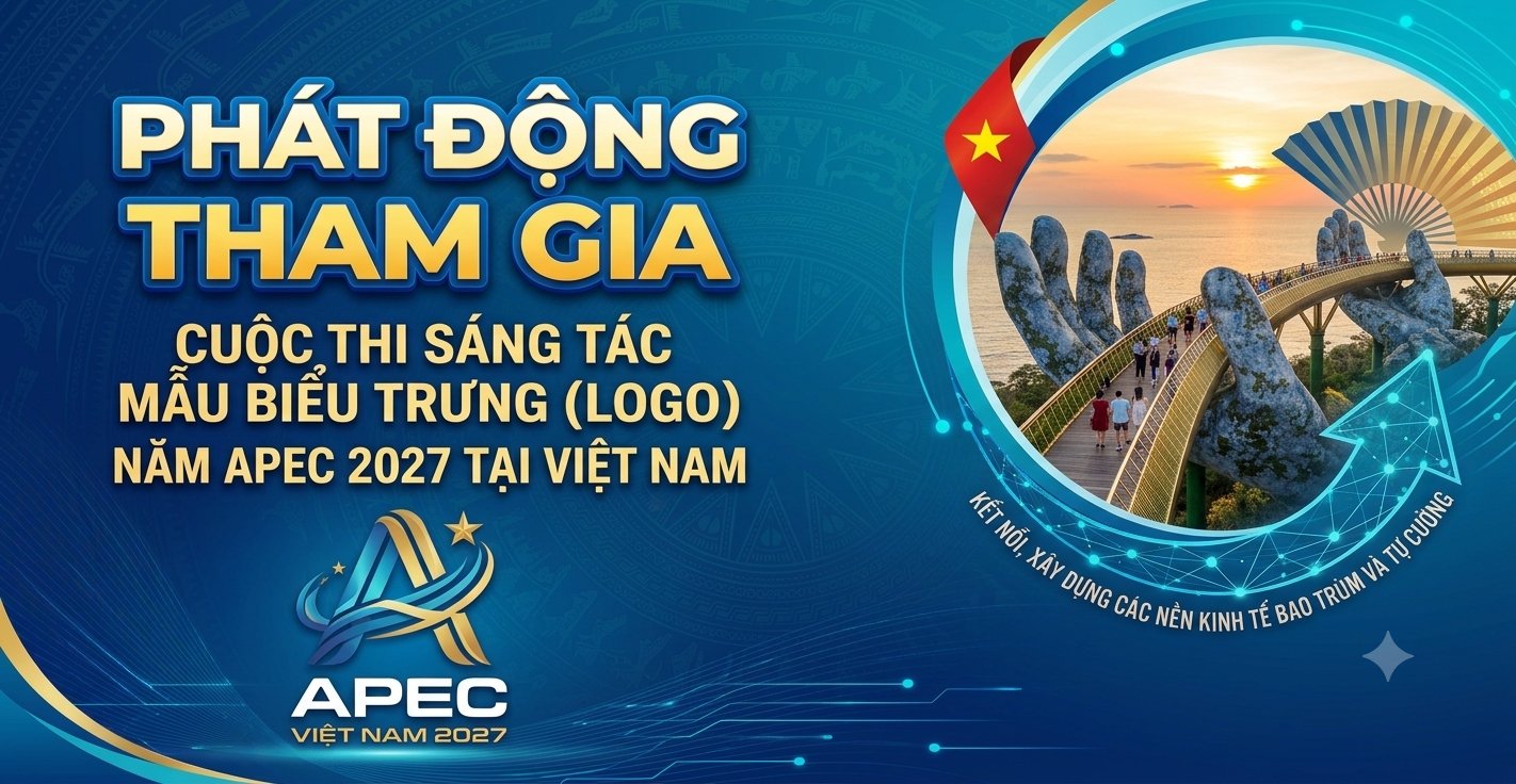 Phát động tham gia Cuộc thi sáng tác mẫu biểu trưng (Logo) Năm APEC 2027 tại Việt Nam