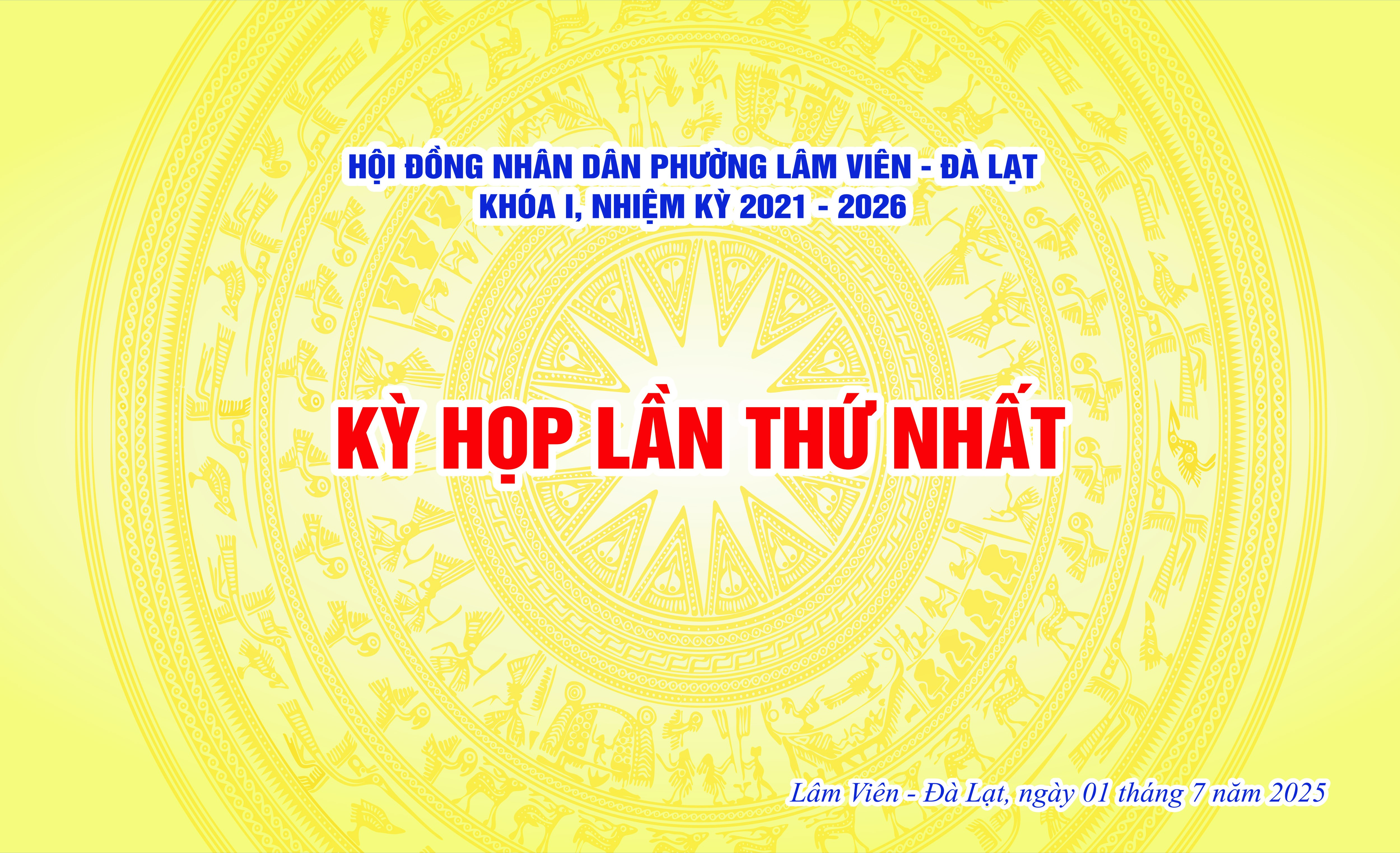 Phường Lâm Viên - Đà Lạt, tổ chức Kỳ họp Hội đồng Nhân dân, lần Thứ nhất, nhiệm kỳ 2021 - 2026
