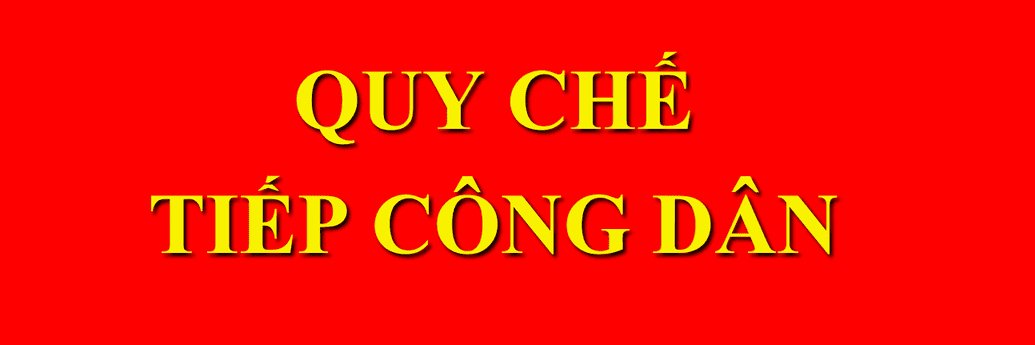 QUY CHẾ TIẾP CÔNG DÂN CỦA UBND XÃ THUẬN HẠNH