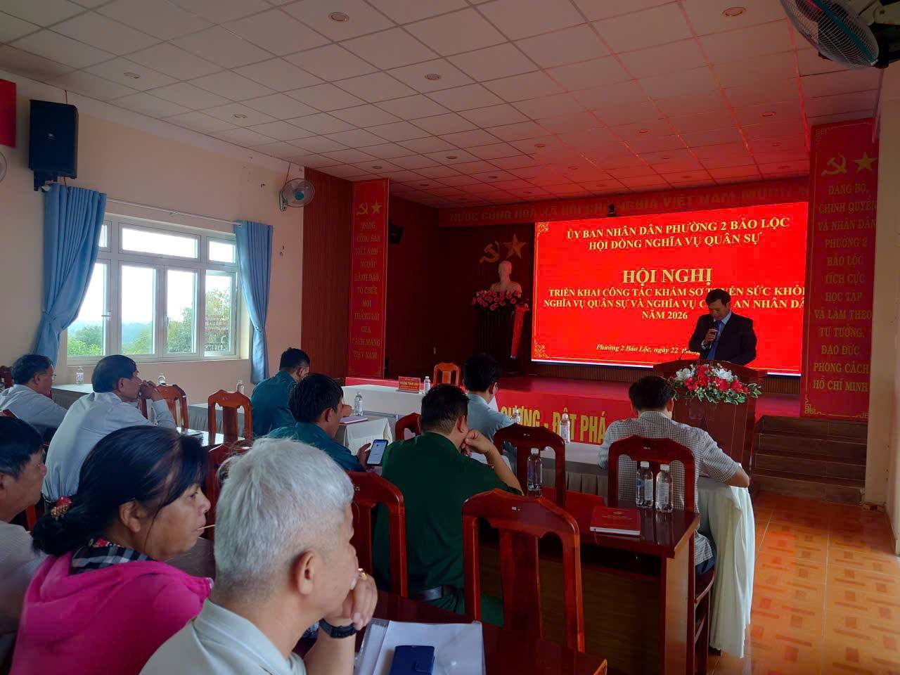 PHƯỜNG 2 BẢO LỘC TRIỂN KHAI NHIỆM VỤ KHÁM SƠ TUYỂN NGHĨA VỤ QUÂN SỰ VÀ THAM GIA NGHĨA VỤ CÔNG AN NHÂN DÂN NĂM 2026