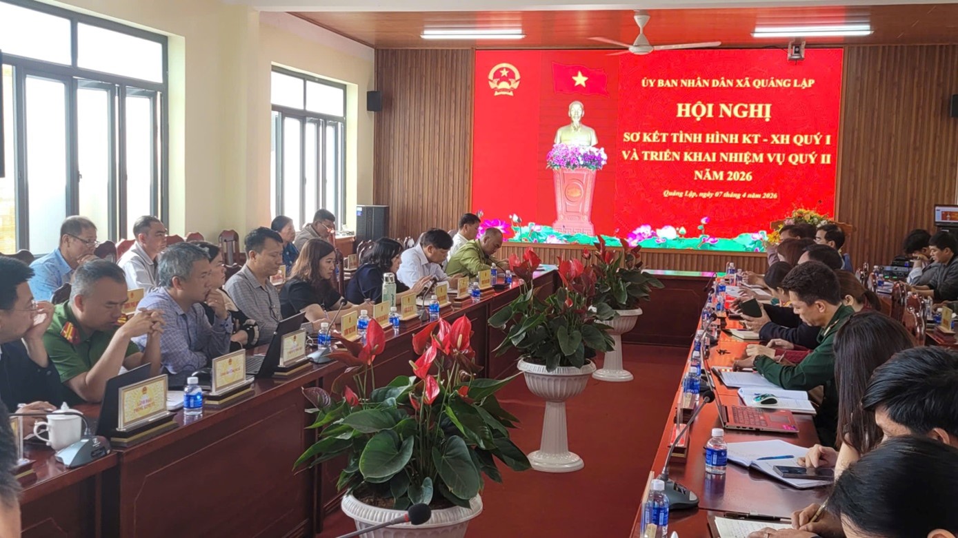 QUẢNG LẬP SƠ KẾT TÌNH HÌNH KINH TẾ - XÃ HỘI QUÝ I VÀ TRIỂN KHAI NHIỆM VỤ QUÝ II NĂM 2026