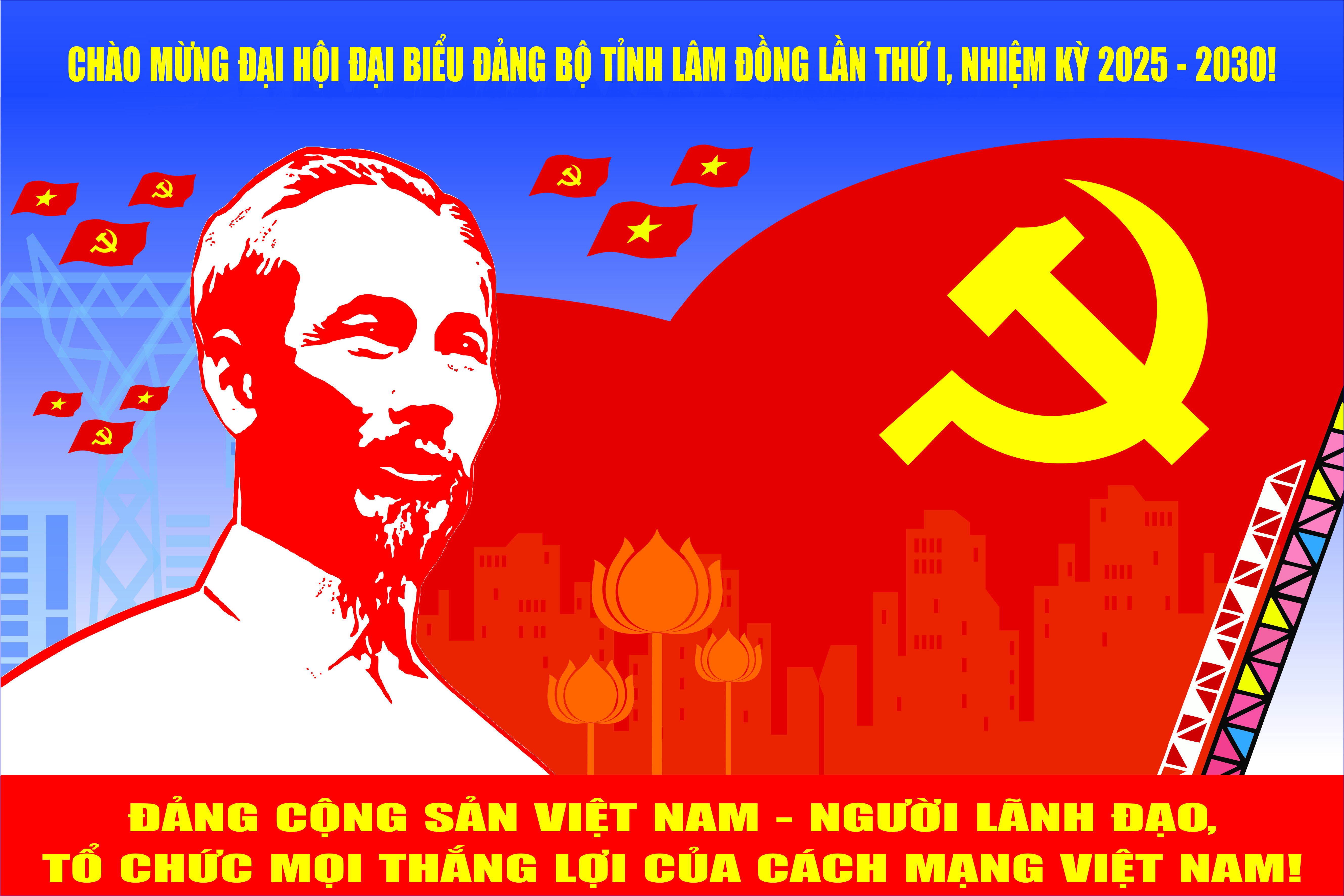 Chào mừng Đại hội Đại biểu Đảng bộ tỉnh Lâm Đồng lần thứ I, nhiệm kỳ 2025 - 2030!